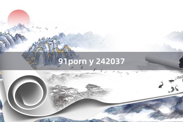91porn y 242037